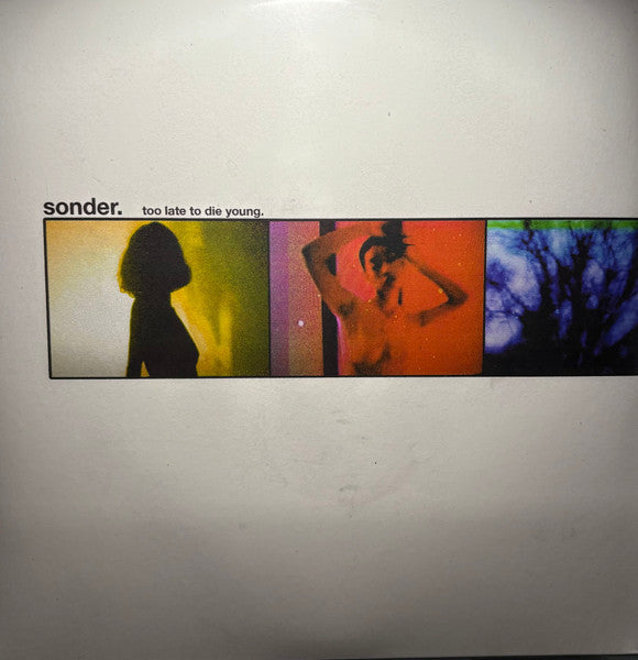 Sonder (12) : Too Late To Die Young (LP, EP, RE)