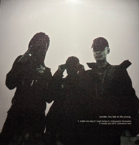 Sonder (12) : Too Late To Die Young (LP, EP, RE)