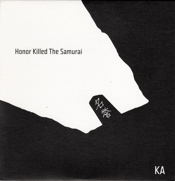 KA (2) : Honor Killed The Samurai (CD, Album)